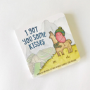 I Got You Some Kisses Board Book-Book-Tiny Trader - Tiny Trader - Gold Coast Baby Shop