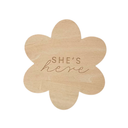 She's Here Reversible Flower Announcement Plaque-Littlish- Tiny Trader - Gold Coast Baby Shop